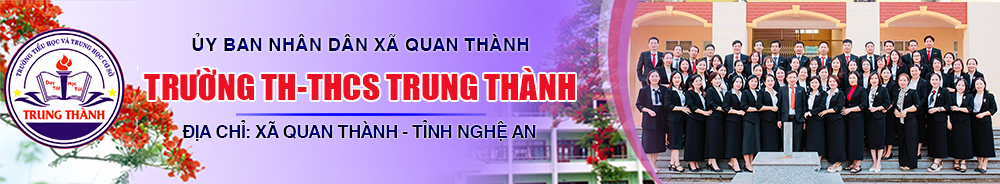 Trường TH-THCS Trung Thành - Tỉnh Nghệ An